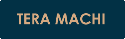 TERA MACHI